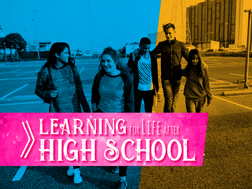 Learning for Life After High School